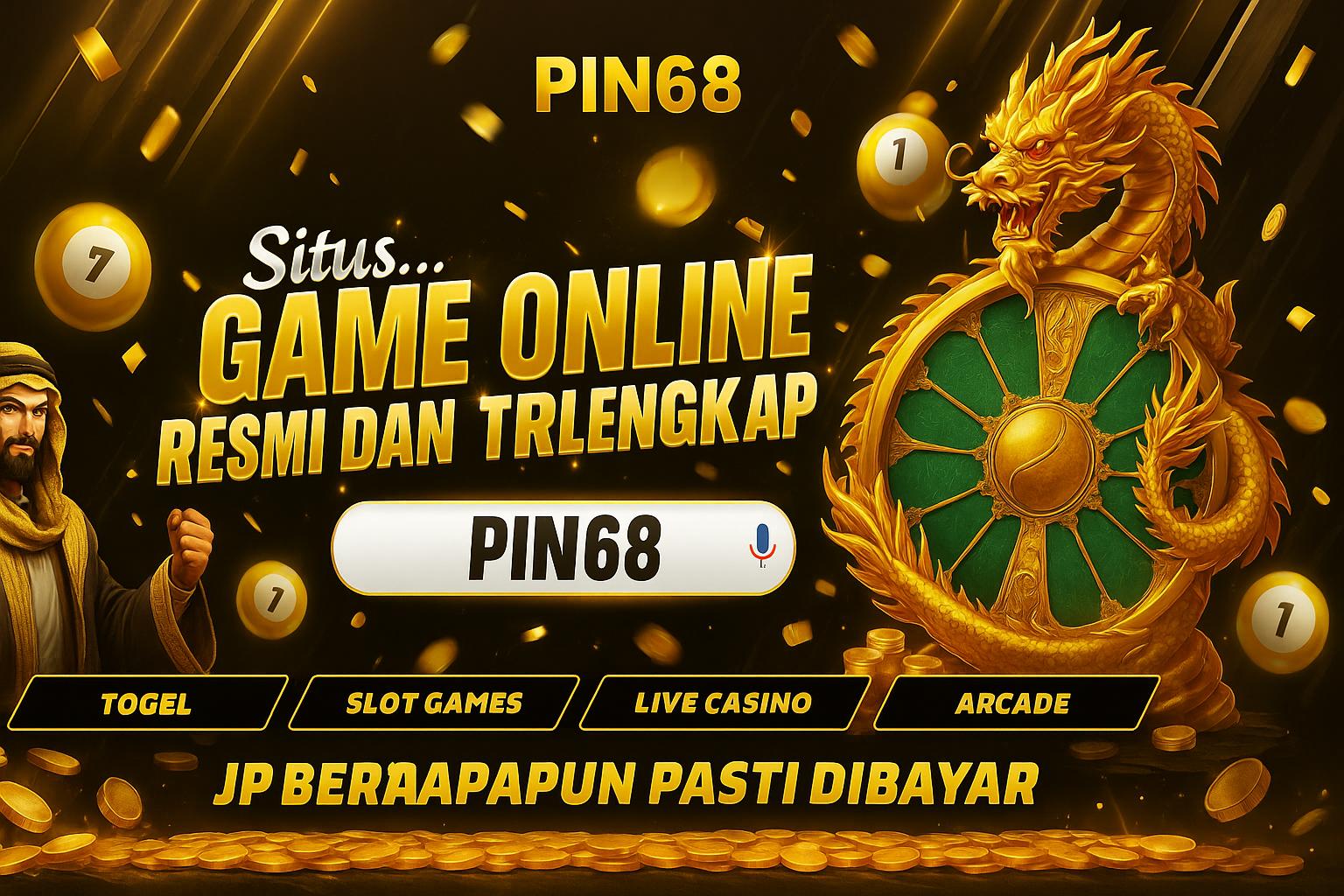 Pin68 : Rasakan Getaran Unik Dunia Game Pin 68 Fantastis